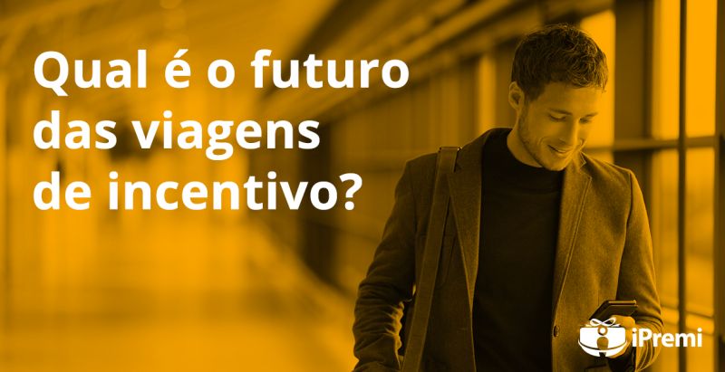 Qual é o futuro das viagens de incentivo ?