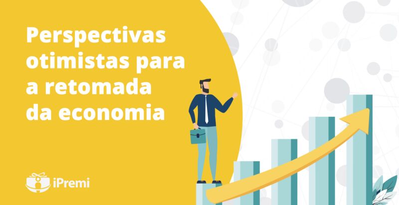 Perspectivas otimistas para a retomada da economia